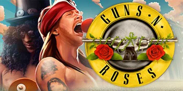 Tips Mengoptimalkan Permainan di Slot Guns N Roses