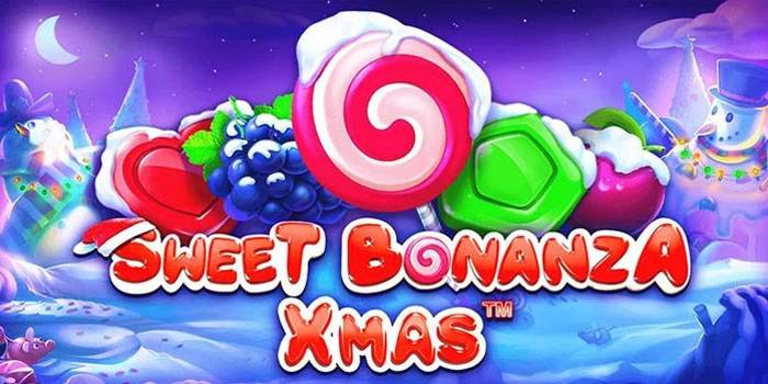 Rahasia Pola Slot Sweet Bonanza Xmas Gacor untuk Maxwin