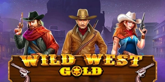 Tips Ampuh Slot Wild West Gold Banjir Kemenangan